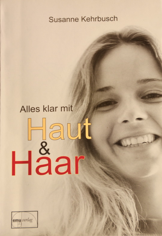 Susanne Kehrbusch: Alles klar mit Haut und Haar
