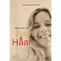 Susanne Kehrbusch: Alles klar mit Haut und Haar
