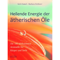 Gerti Samel; Barbara Krähmer: Genezende energie van essentiële oliën, De 100 meest effectieve aromatische oliën voor lichaam en ziel.